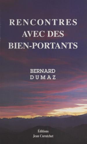 Cover of the book Rencontres avec des bien-portants by Charles Baudouin, Henri Bédarida, Blanchet