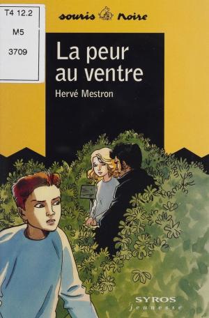Cover of the book La Peur au ventre by Liliane Korb, Laurence Lefèvre