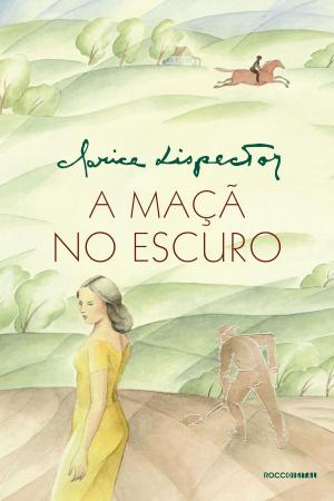 Cover of the book A maçã no escuro by Clarice Lispector, Roberto Corrêa dos Santos