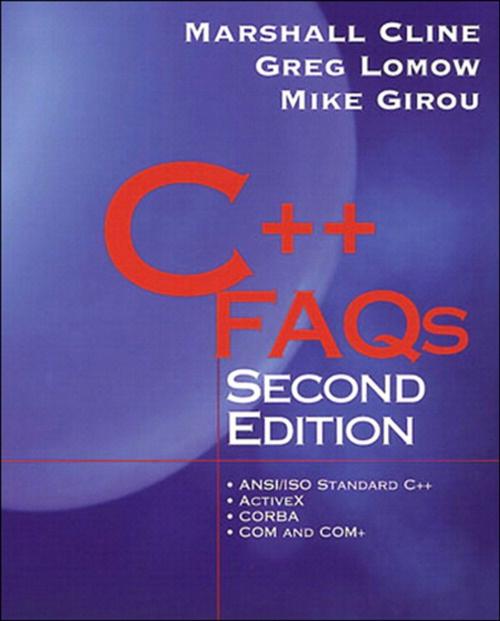 Cover of the book C++ FAQs, Portable Documents by Marshall P. Cline, Greg Lomow, Mike Girou, Pearson Education