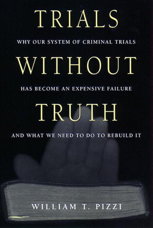 Cover of the book Trials Without Truth by William T. Pizzi, NYU Press