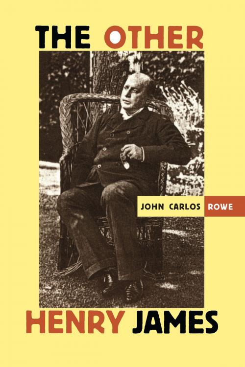 Cover of the book The Other Henry James by John Carlos Rowe, Duke University Press