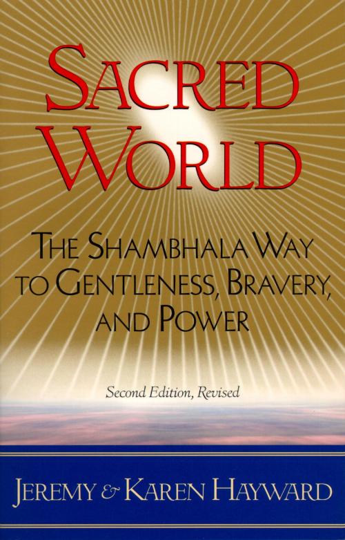 Cover of the book Sacred World by Karen Hayward, Jeremy Hayward, Shambhala