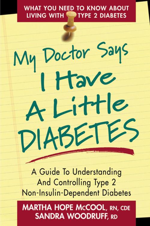 Cover of the book My Doctor Says I Have a Little Diabetes by Martha Hope McCool, Sandra Woodruff, Penguin Publishing Group
