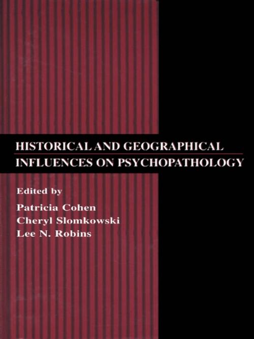 Cover of the book Historical and Geographical Influences on Psychopathology by , Taylor and Francis