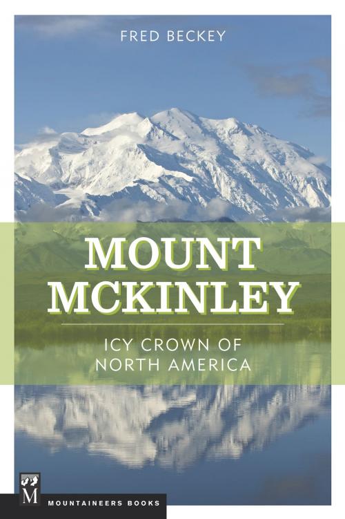 Cover of the book Mount McKinley by Fred Beckey, The Mountaineers Books