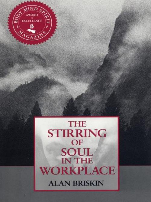 Cover of the book Stirring of Soul in the Workplace by Alan Briskin, Berrett-Koehler Publishers