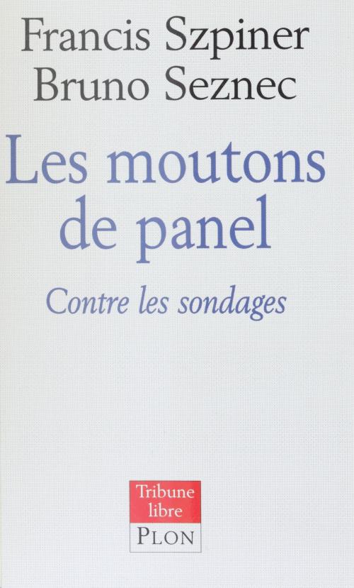 Cover of the book Les Moutons de Panel by Francis Szpiner, Bruno Seznec, Plon (réédition numérique FeniXX)