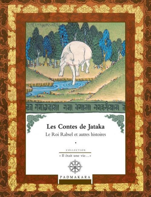 Cover of the book Contes de Jataka - Volume II by Collectif, Padmakara