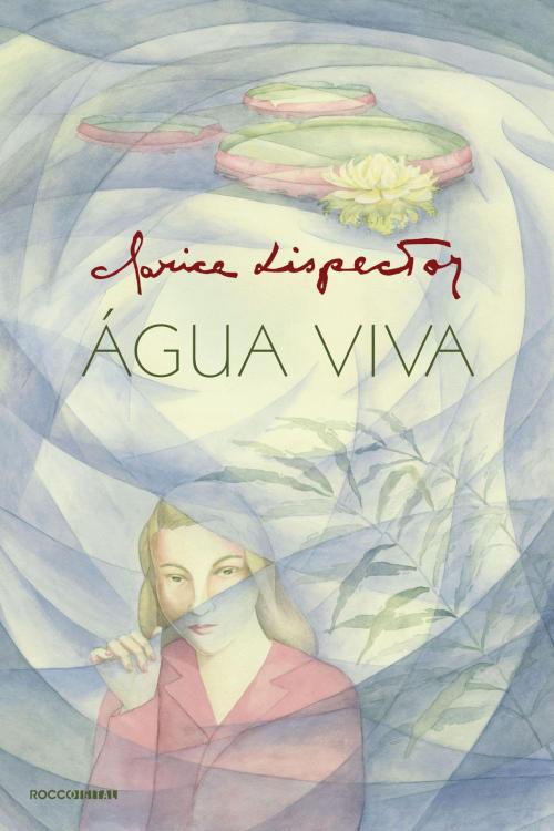 Cover of the book Água viva by Clarice Lispector, Rocco Digital