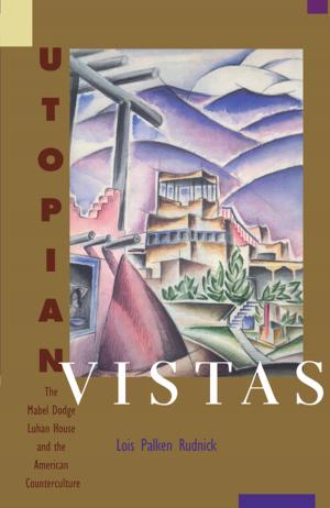 Cover of the book Utopian Vistas by John Donald Robb