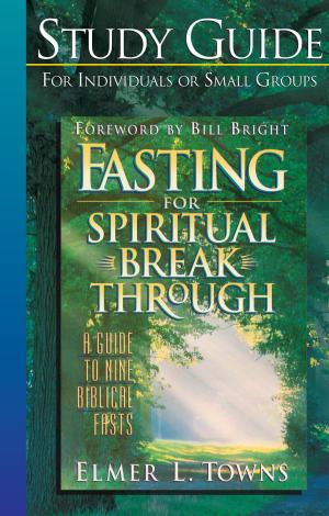 Cover of the book Fasting for Spiritual Breakthrough Study Guide by Steve Mays