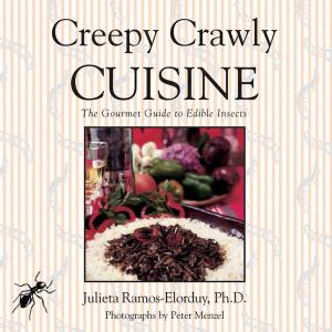 Cover of the book Creepy Crawly Cuisine by Melissa Wittig, Danielle King
