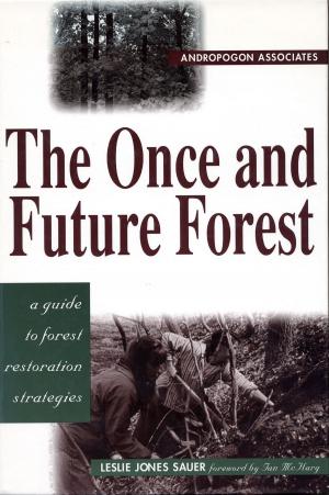 Cover of the book The Once and Future Forest by Dave Foreman