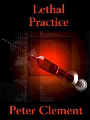 Cover of the book Lethal Practice by Nina Coombs Pykare