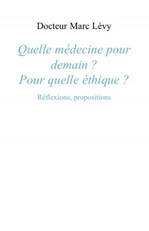 Cover of the book Quelle médecine pour demain ? Pour quelle éthique ? by Jean Oury