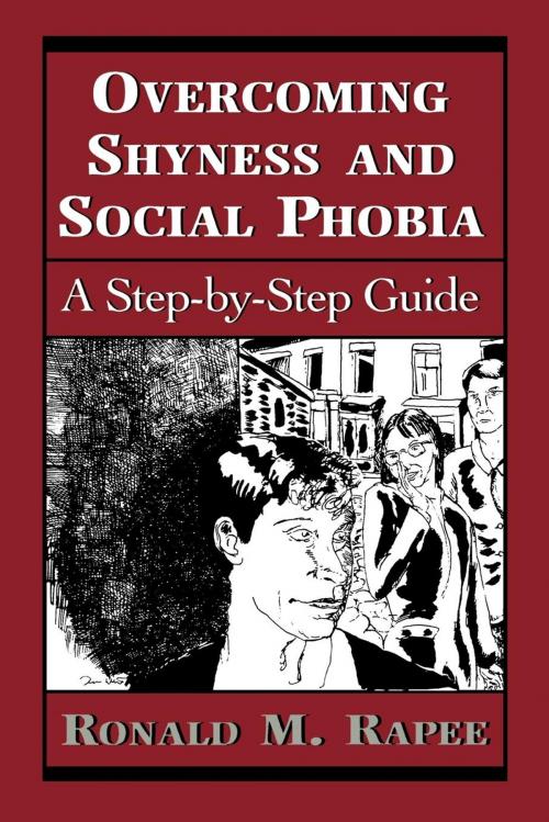 Cover of the book Overcoming Shyness and Social Phobia by Ronald M. Rapee, Jason Aronson, Inc.