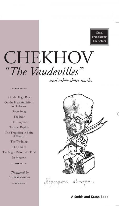 Cover of the book Chekhov: The Vaudevilles by Carol Rocamora, Smith and Kraus Inc