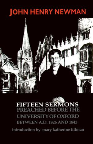 Book cover of Fifteen Sermons Preached before the University of Oxford Between A.D. 1826 and 1843