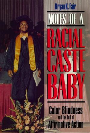 Cover of the book Notes of a Racial Caste Baby by Brenda Jo Brueggemann