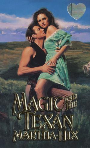 Cover of the book Magic And The Texan by Mandy Baxter