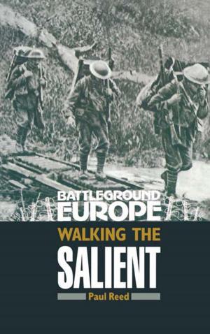 Cover of the book Walking the Salient by T A Heathcote