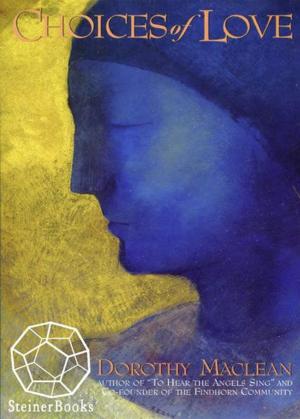 Cover of the book Choices of Love by Rudolf Steiner
