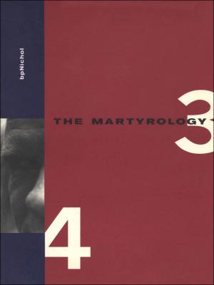 Cover of the book Martyrology Books 3 & 4 by Jocelyne Saucier