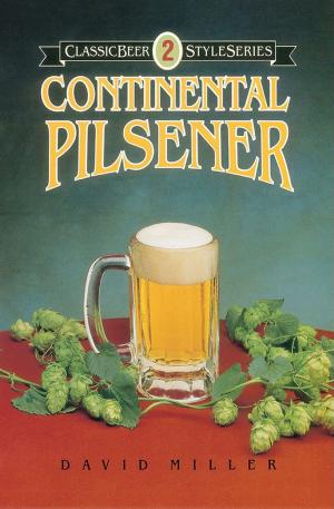 Cover of the book Continental Pilsener by John J. Palmer