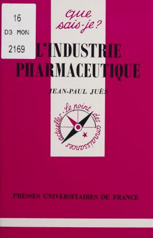 Cover of the book L'Industrie pharmaceutique by Philippe Braud, Georges Lavau