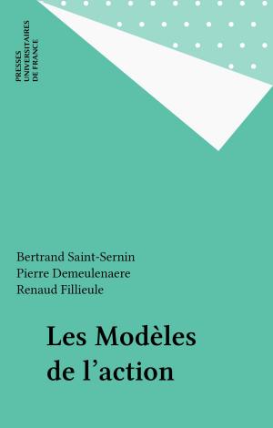 Cover of the book Les Modèles de l'action by Donald Edwin Super, Paul Fraisse