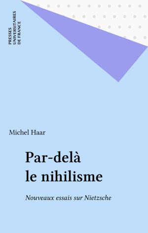 Cover of the book Par-delà le nihilisme by André Boischot, Paul Angoulvent