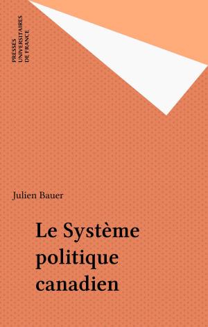 Cover of the book Le Système politique canadien by Jean Granier
