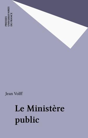 Cover of the book Le Ministère public by Thierry Ménissier, Yves Charles Zarka