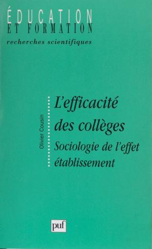 Cover of the book L'Efficacité des collèges by Philippe Raynaud