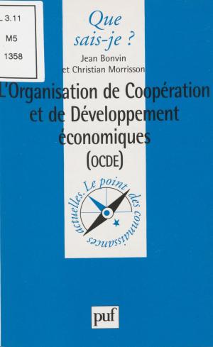 Cover of the book L'Organisation de coopération et de développement économiques by Guy Fessier, Éric Cobast, Pascal Gauchon