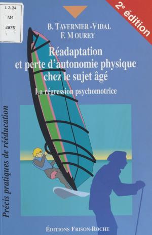 Cover of the book Réadaptation et perte d'autonomie chez le sujet âgé : La Régression psychomotrice by Yvon Le Men, Christian Bobin