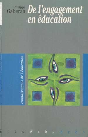 Cover of the book De l'engagement en éducation by Martine Lerond, Arlette Dorneau