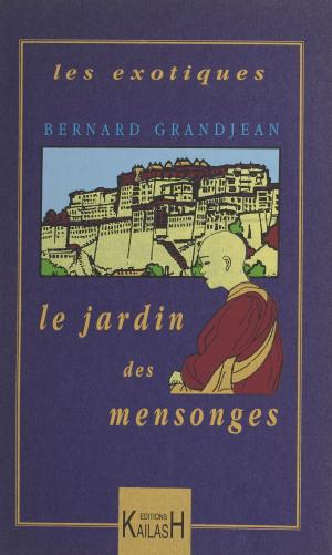 Cover of the book Le jardin des mensonges by Patrick Delaroche
