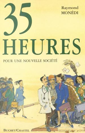 Cover of the book 35 heures pour une nouvelle société by Philippe Berthaut