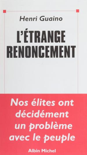 Cover of the book L'étrange renoncement by Jacqueline Zorlu, Henri Mitterand