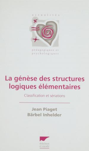Cover of the book La Genèse des structures logiques élémentaires by Philippe Boegner