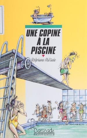 Cover of the book Une copine à la piscine by Michel-Aimé Baudouy