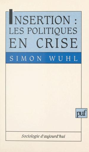 Cover of the book Insertion : les politiques en crise by Lucien Dintzer, Jean Lacroix