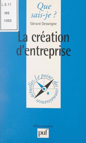 Cover of the book La création d'entreprise by Association de psychologie scientifique de langue française