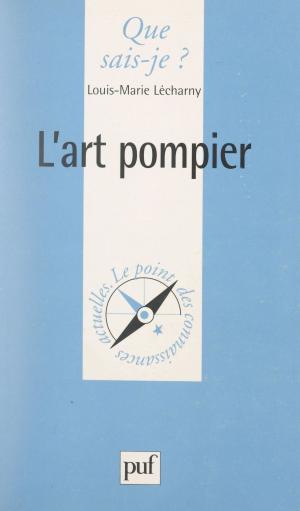 Cover of the book L'art pompier by Jean-François Théry, Paul Angoulvent