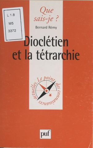 Cover of the book Dioclétien et la tétrarchie by Jean Grenier, Émile Bréhier