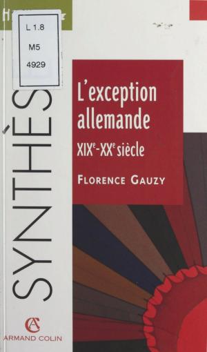 Cover of the book L'exception allemande, XIXe-XXe siècle by Jean-Cassien Billier, Emmanuel Caquet