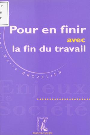 Cover of the book Pour en finir avec la fin du travail by Pierre Bercis