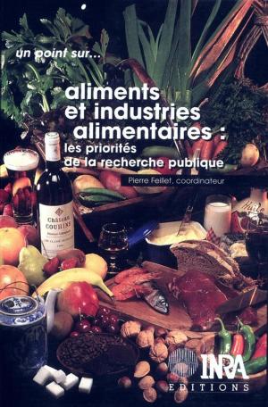 Book cover of Aliments et industries alimentaires : les priorités de la recherche publique